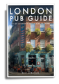 London Pub Guide | 2024 Edition - The Best of Britain