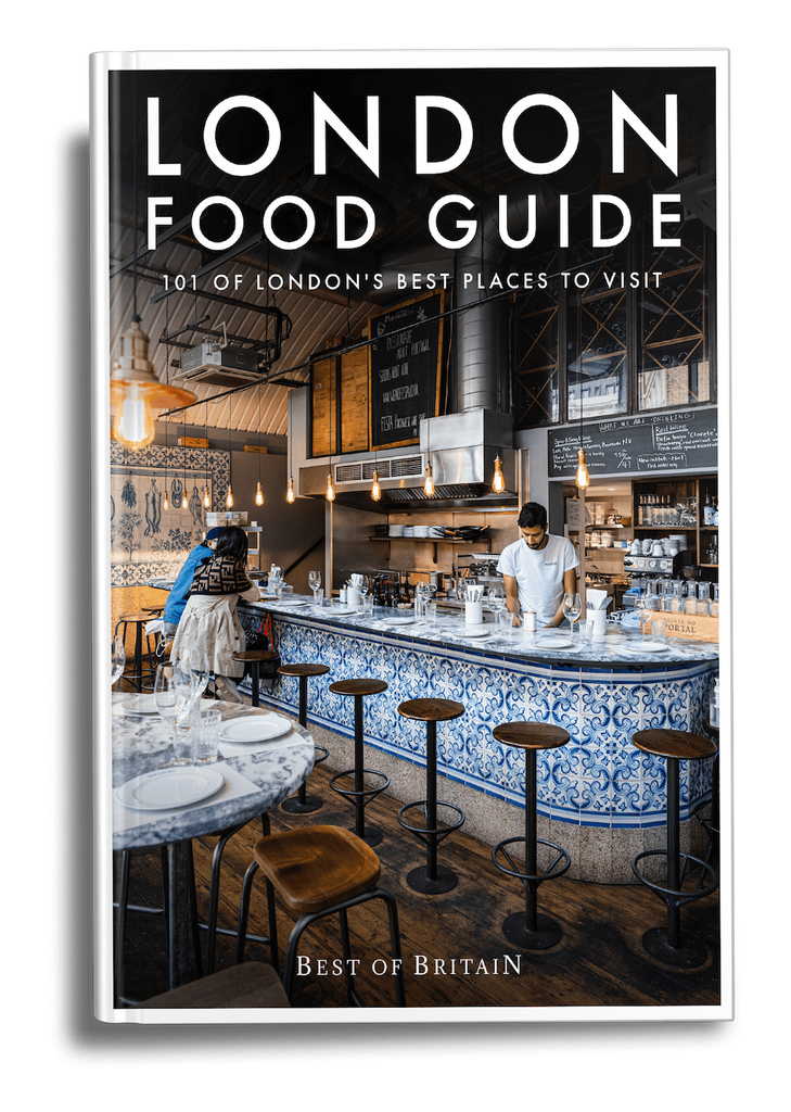 London Food Guide | 2024 Edition - The Best of Britain